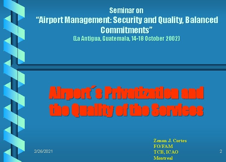 International Civil Aviation Organization 1 Seminar On