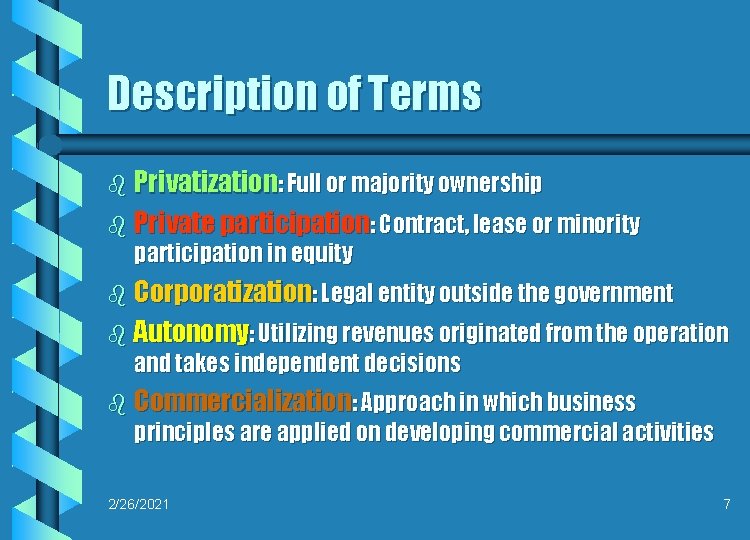 Description of Terms b Privatization: Full or majority ownership b Private participation: Contract, lease