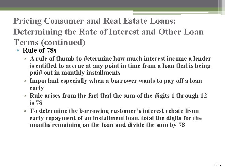 Pricing Consumer and Real Estate Loans: Determining the Rate of Interest and Other Loan