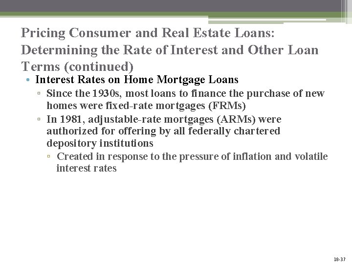 Pricing Consumer and Real Estate Loans: Determining the Rate of Interest and Other Loan