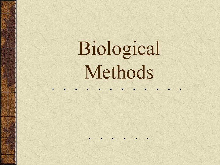 Biological Methods 