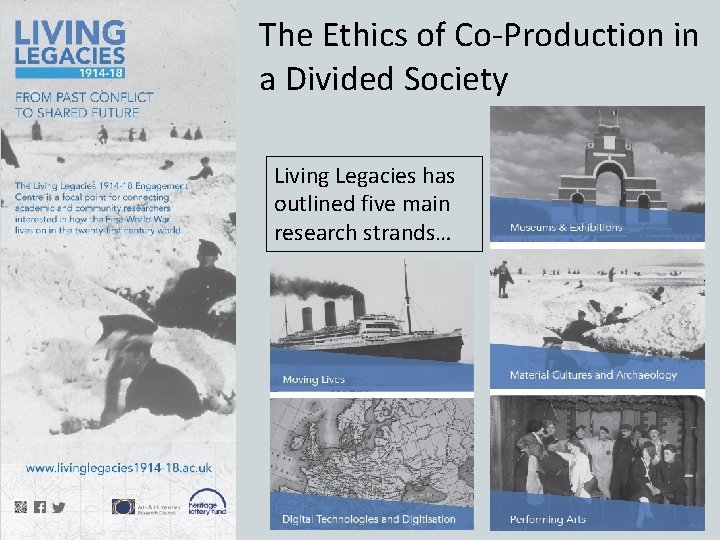 The Ethics of Co-Production in a Divided Society Living Legacies has outlined five main