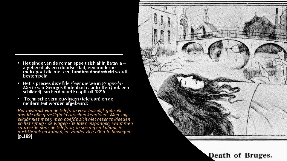 • Het einde van de roman speelt zich af in Batavia – afgebeeld • Het einde van de roman speelt zich af in Batavia – afgebeeld