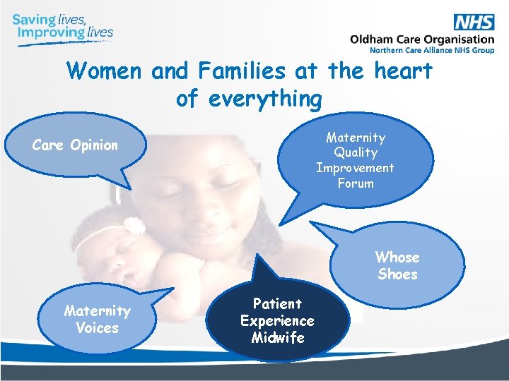 Women and Families at the heart of everything Maternity Quality Improvement Forum Care Opinion