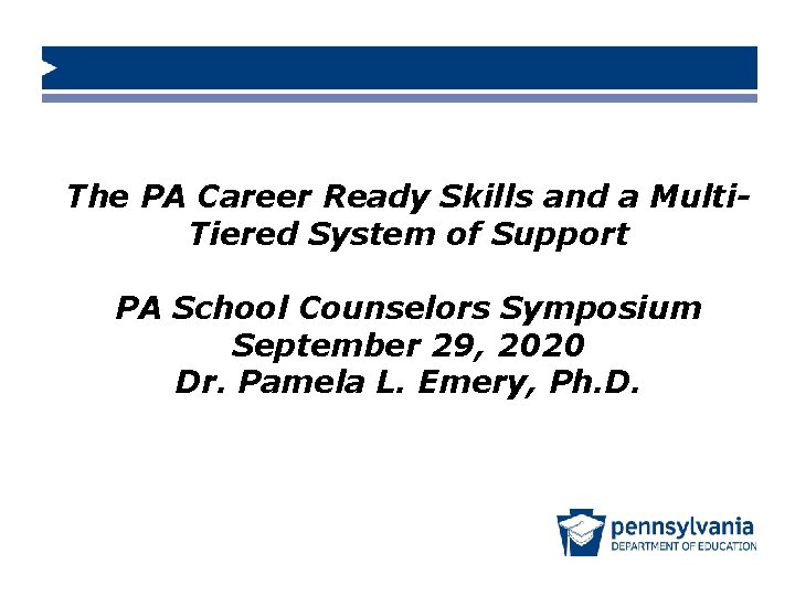 The PA Career Ready Skills and a Multi. Tiered System of Support PA School