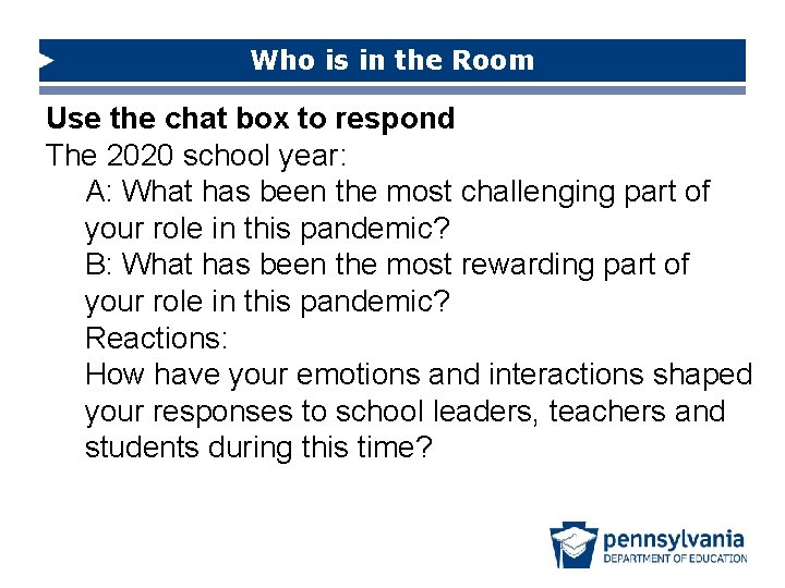 Who is in the Room Use the chat box to respond The 2020 school Who is in the Room Use the chat box to respond The 2020 school