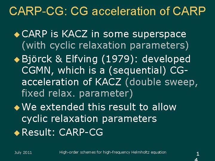 CARP-CG: CG acceleration of CARP u CARP is KACZ in some superspace (with cyclic