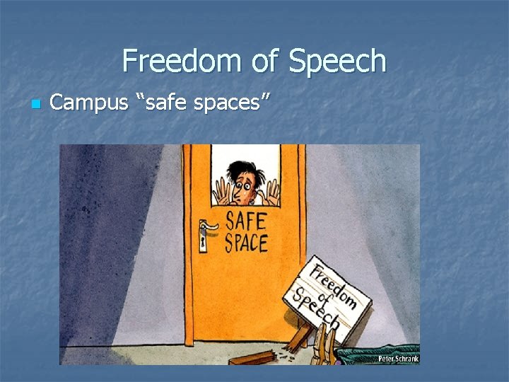 Freedom of Speech n Campus “safe spaces” 