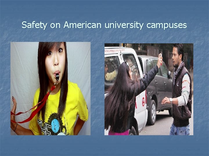 Safety on American university campuses 