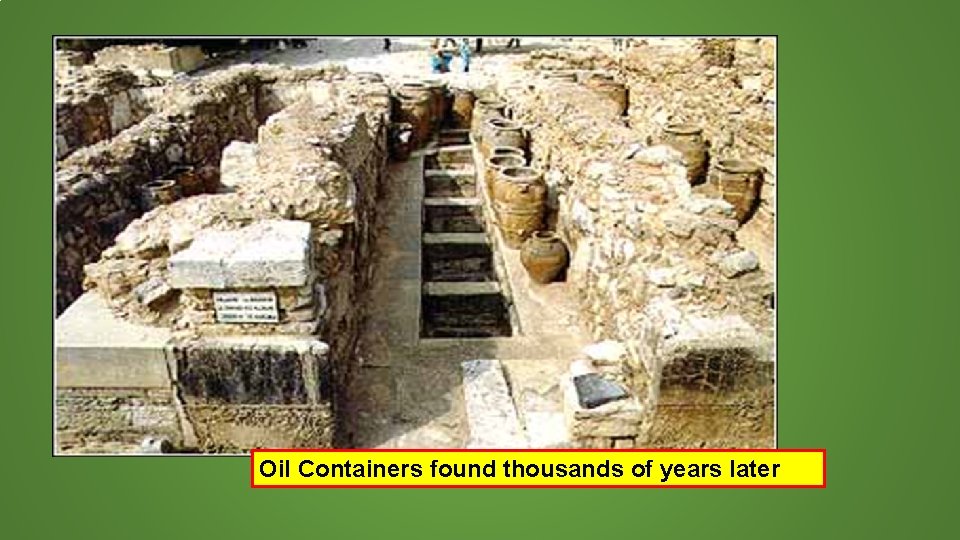 Oil Containers found thousands of years later 