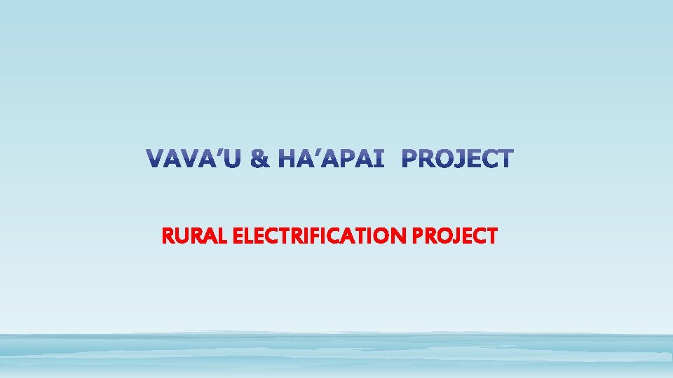 RURAL ELECTRIFICATION PROJECT 