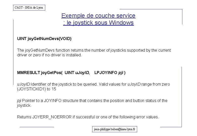 CAST - INSA de Lyon Exemple de couche service : le joystick sous Windows