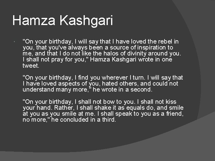 Hamza Kashgari "On your birthday, I will say that I have loved the rebel