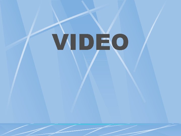 VIDEO VIDEO