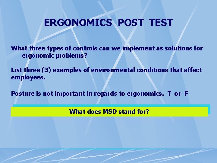 ERGONOMICS POST TEST What three types of controls can we implement as solutions for ERGONOMICS POST TEST What three types of controls can we implement as solutions for