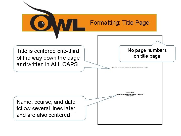 Formatting: Title Page Title is centered one-third of the way down the page and