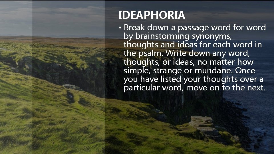 IDEAPHORIA • Break down a passage word for word by brainstorming synonyms, thoughts and