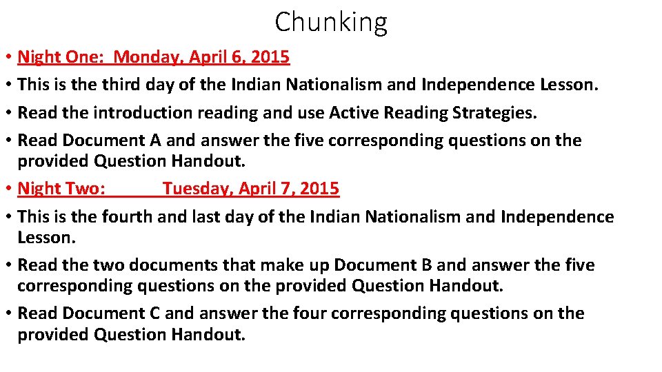 Chunking • Night One: Monday, April 6, 2015 • This is the third day