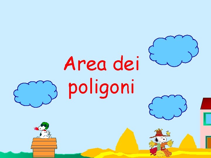 Area dei poligoni Area dei poligoni