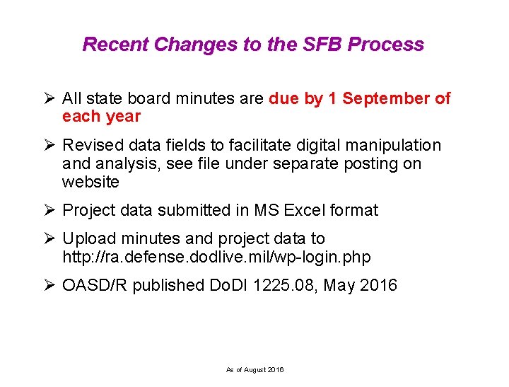 Recent Changes to the SFB Process Ø All state board minutes are due by