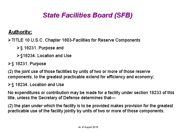 State Facilities Board (SFB) Authority: ØTITLE 10 U. S. C. Chapter 1803 -Facilities for