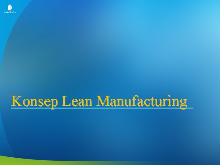 Konsep Lean Manufacturing 