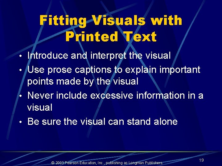 Fitting Visuals with Printed Text • Introduce and interpret the visual • Use prose