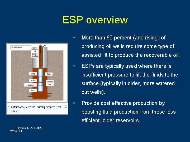 ESP overview • More than 60 percent (and rising) of producing oil wells require