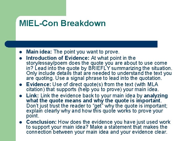 MIEL-Con Breakdown l l l Main idea: The point you want to prove. Introduction