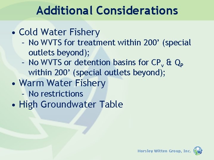 Additional Considerations • Cold Water Fishery – No WVTS for treatment within 200’ (special
