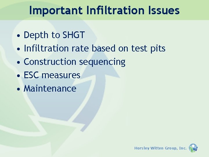 Important Infiltration Issues • • • Depth to SHGT Infiltration rate based on test