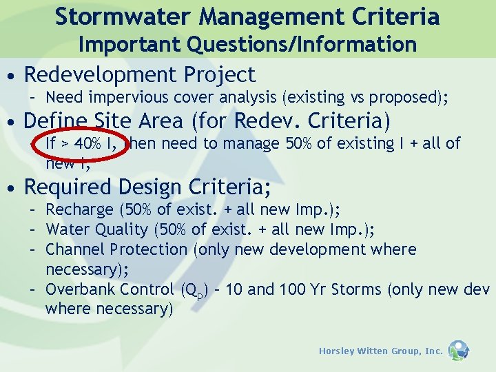 Stormwater Management Criteria Important Questions/Information • Redevelopment Project – Need impervious cover analysis (existing Stormwater Management Criteria Important Questions/Information • Redevelopment Project – Need impervious cover analysis (existing