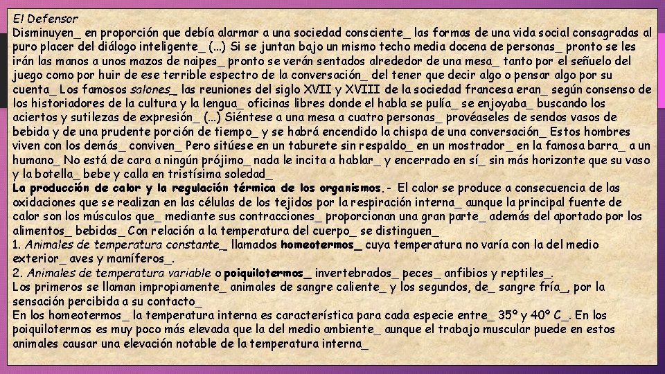 El Defensor Disminuyen_ en proporción que debía alarmar a una sociedad consciente_ las formas El Defensor Disminuyen_ en proporción que debía alarmar a una sociedad consciente_ las formas