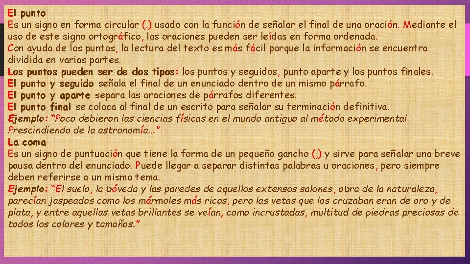 El punto Es un signo en forma circular (. ) usado con la función El punto Es un signo en forma circular (. ) usado con la función
