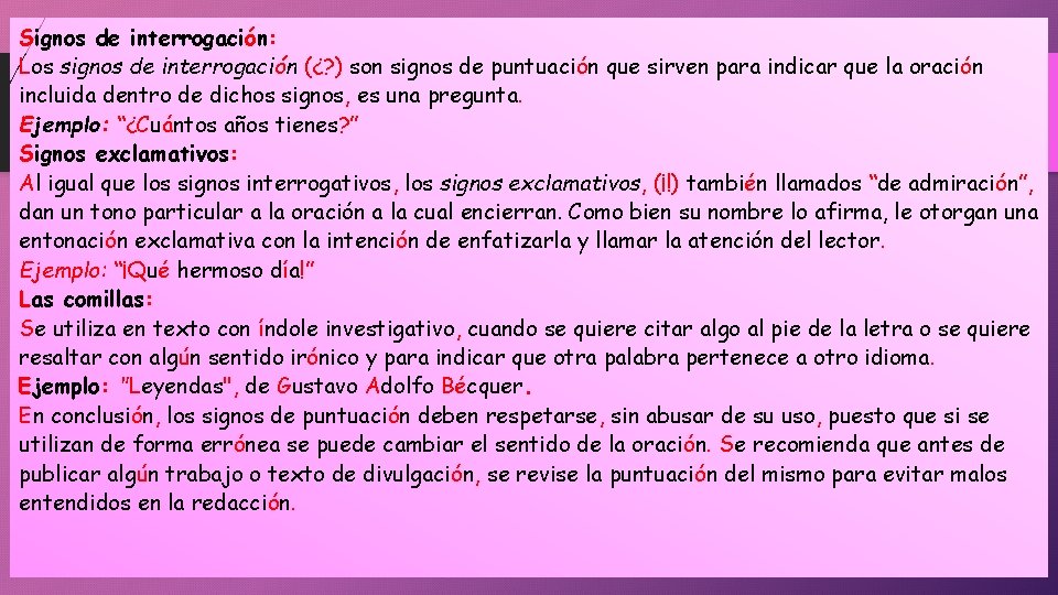 Signos de interrogación: Los signos de interrogación (¿? ) son signos de puntuación que Signos de interrogación: Los signos de interrogación (¿? ) son signos de puntuación que