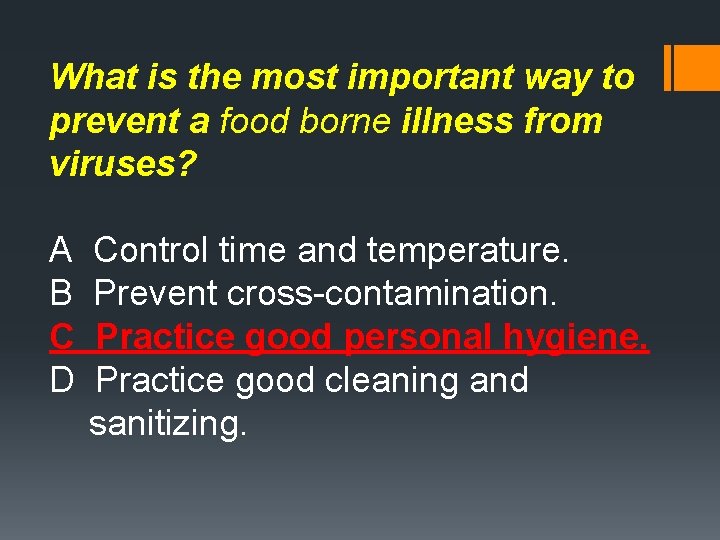 What is the most important way to prevent a food borne illness from viruses?