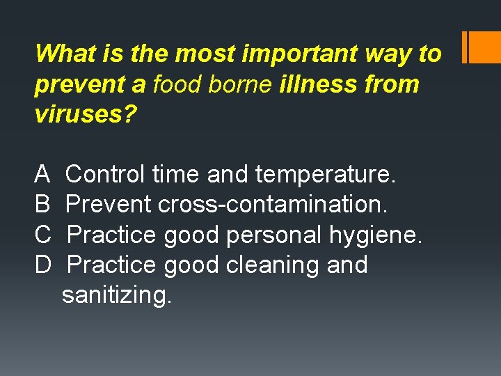 What is the most important way to prevent a food borne illness from viruses?
