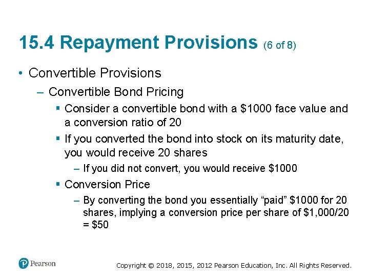 15. 4 Repayment Provisions (6 of 8) • Convertible Provisions – Convertible Bond Pricing