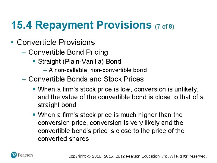 15. 4 Repayment Provisions (7 of 8) • Convertible Provisions – Convertible Bond Pricing