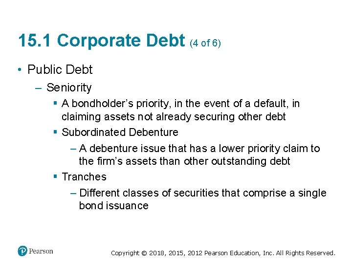 15. 1 Corporate Debt (4 of 6) • Public Debt – Seniority § A
