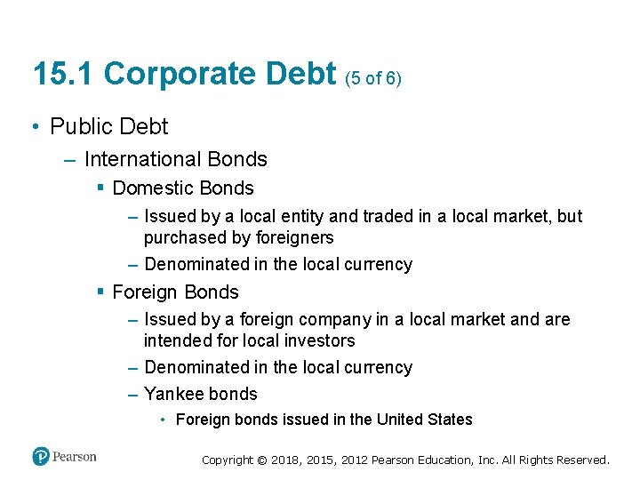 15. 1 Corporate Debt (5 of 6) • Public Debt – International Bonds §