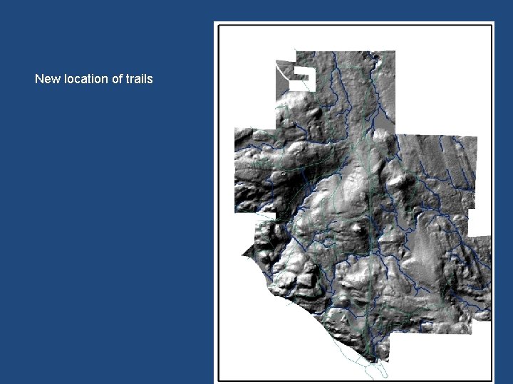 New location of trails 