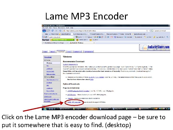 Lame MP 3 Encoder Click on the Lame MP 3 encoder download page –
