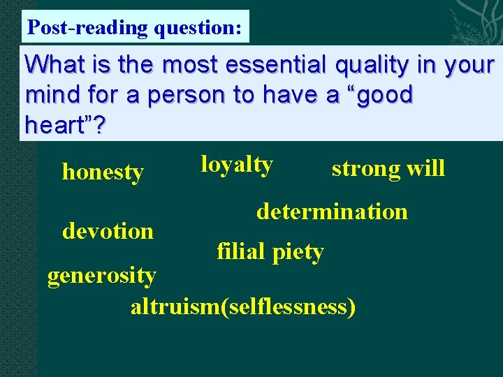 Post-reading question: What is the most essential quality in your mind for a person Post-reading question: What is the most essential quality in your mind for a person