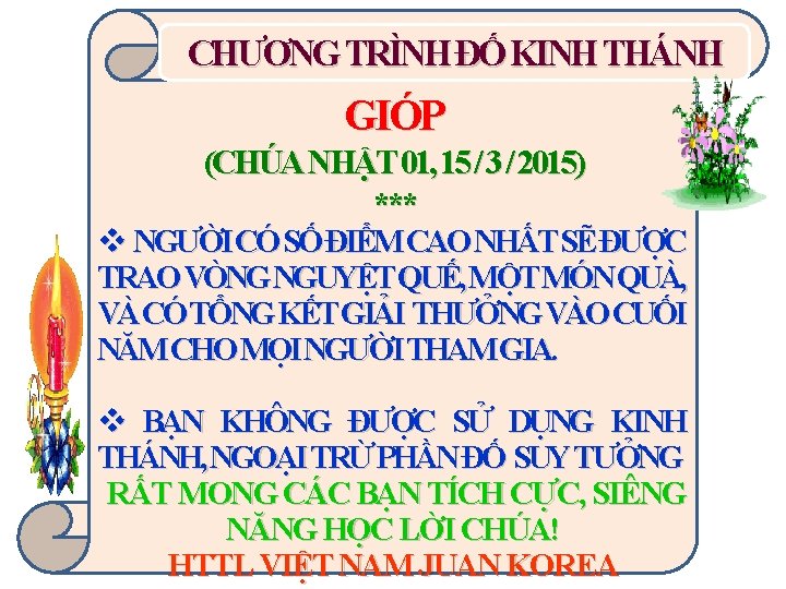 CHƯƠNG TRÌNH ĐỐ KINH THÁNH GIÓP (CHÚA NHẬT 01, 15 / 3 / 2015)