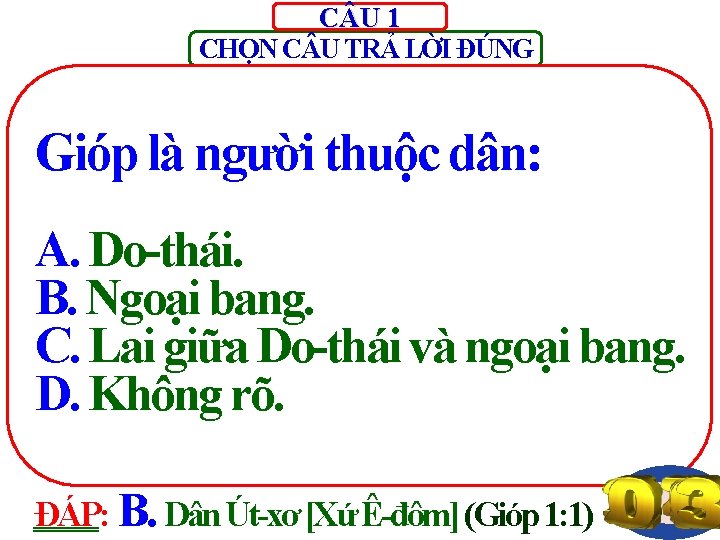 C U 1 CHỌN C U TRẢ LỜI ĐÚNG Gióp là người thuộc dân: