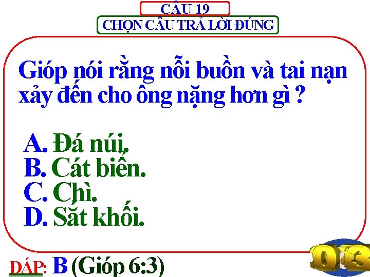 C U 19 CHỌN C U TRẢ LỜI ĐÚNG Gióp nói rằng nỗi buồn