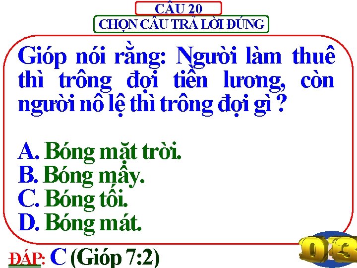 C U 20 CHỌN C U TRẢ LỜI ĐÚNG Gióp nói rằng: Người làm