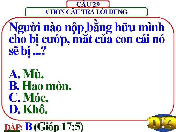 C U 29 CHỌN C U TRẢ LỜI ĐÚNG Người nào nộp bằng hữu