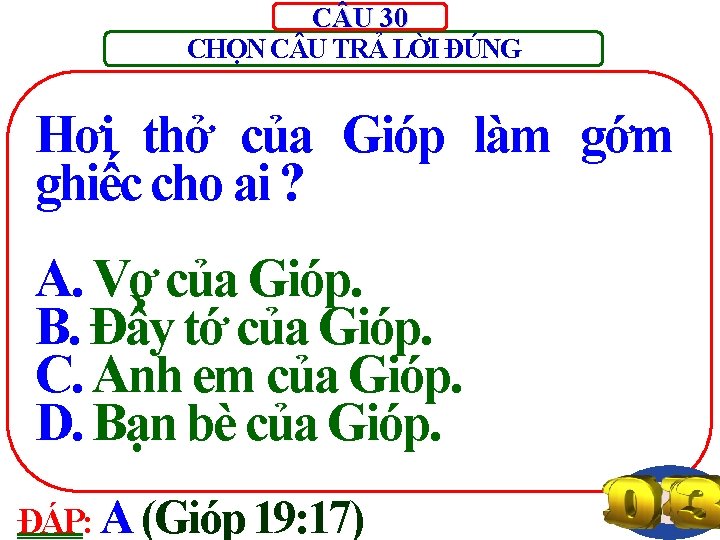 C U 30 CHỌN C U TRẢ LỜI ĐÚNG Hơi thở của Gióp làm